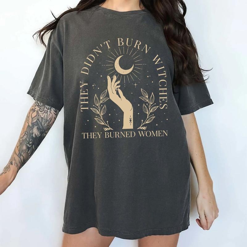 They Didn't Burn Witches They Burned Women Shirt, Witchy Feminist Tee, Vintage Boho Empowerment T-shirt, Women's Rights Tops, Aesthetic Womenswear