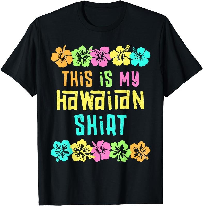 This Is My Hawaiian Shirt Costume Party Hawaii T-Shirt | Unisex Cotton Tee Gift, Crewneck, Short Sleeve