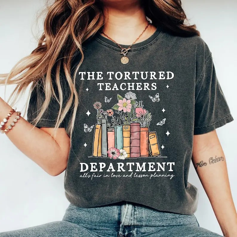 Tortured Teachers Department Shirt, Teacher Tshirt, Funny Teacher Shirts, The Tortured Teachers Department, Trending Tees