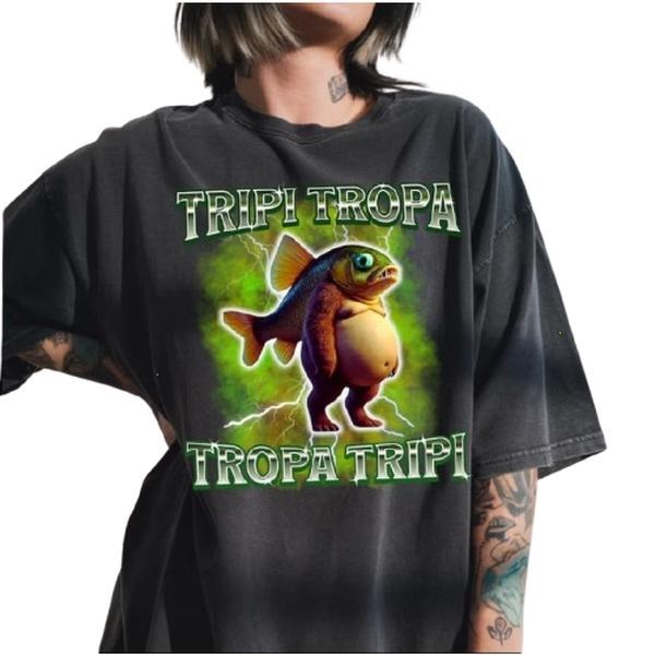 Tripi Tropa Funny Italian Brainrot Shirt, Funny Fishing Meme TShirt, Trending Unisex Tee