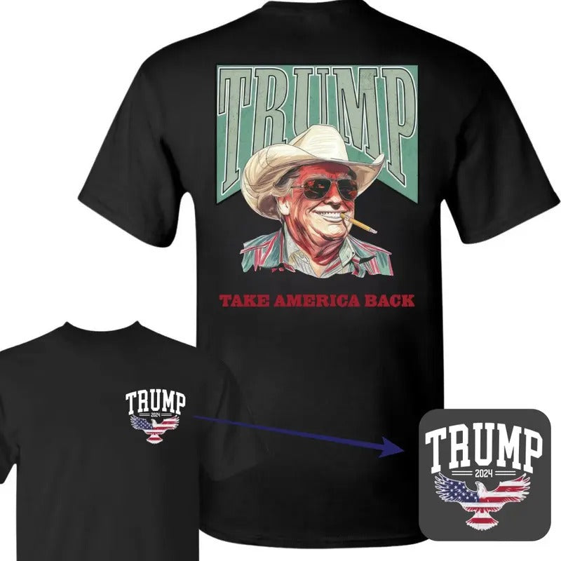 Trum Take America Back 2024 Shirt, Trum 2024 Shirt, Make America Great Again, Unisex Classic Cotton Tee with 2 Sided Graphic Print in All Sizes, For Men, For Women
