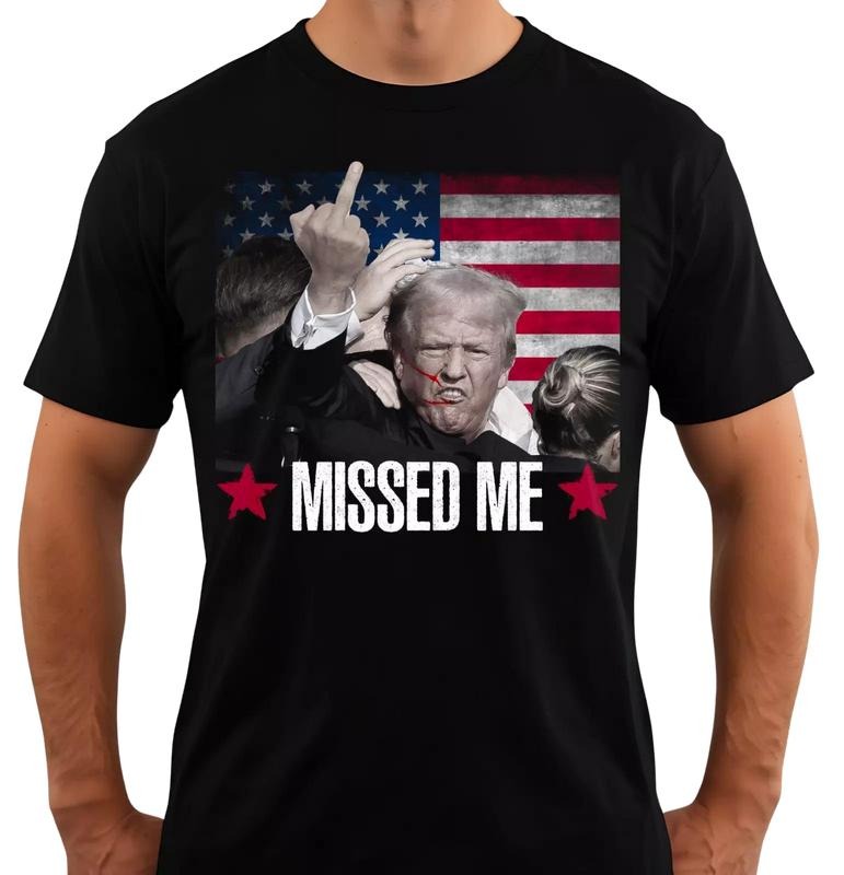 Trum You Missed Funny Tee Shirt - Trum 2024 President Shooting - Unisex T-Shirt Menswear Top