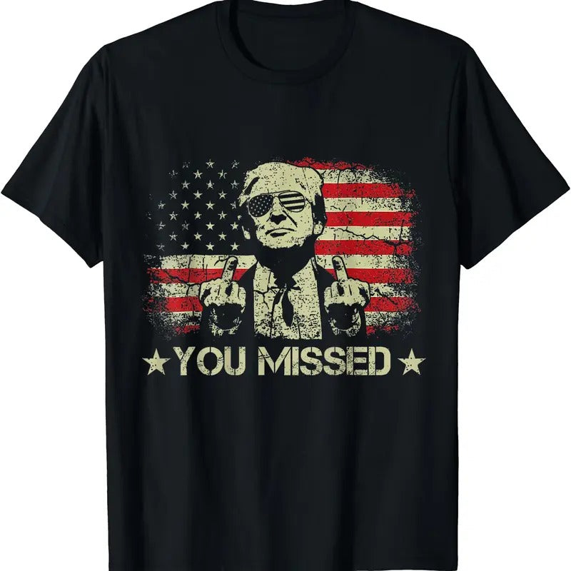 Trump You Missed Funny Trump 2024 T-Shirt | Unisex Cotton Tee Gift | Full Size