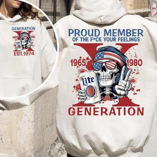 Two-sided Custom Gen X With Lite Beer T-shirt, Proud Member Of The Fck Your Feelings 1965 - 1980 Hoodies, Inspired Funny Saying Sarcasm Quote Sweatshirts, Badass Generation FAFOT Tees