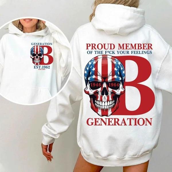 Two-sided Customize Bommers T-shirt, Skull Proud Member Of The Fck Your Feelings 1965 - 1980 Hoodie, Inspired Funny Saying Sarcasm Quote Sweatshirts, Badass Generation FAFOT Tee
