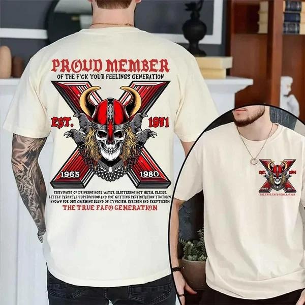 Two-sided Customize Gen X T-shirt, Proud Member Of The Fck Your Feelings T Hoodie, Inspired Funny Saying Sarcasm Quote Sweatshirt, Badass Generation FAFOT Tee
