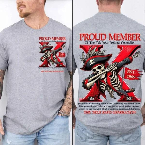 Two-sided Customize Gen X T-shirt, Skull Proud Member Of The Fck Your Feelings T Hoodie, Inspired Funny Saying Sarcasm Quote Sweatshirt, Badass Generation FAFOT Tee
