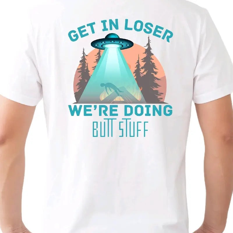 UFO: Get in Loser t-shirt, cotton Crewneck Menswear Top Sport funny meme t shirt alien patch