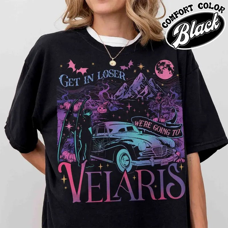 Velaris City of Starlight Tshirt, Velaris City of Starlight Shirt, Get in Loser Were Going to Velaris Shirt, acotar merch