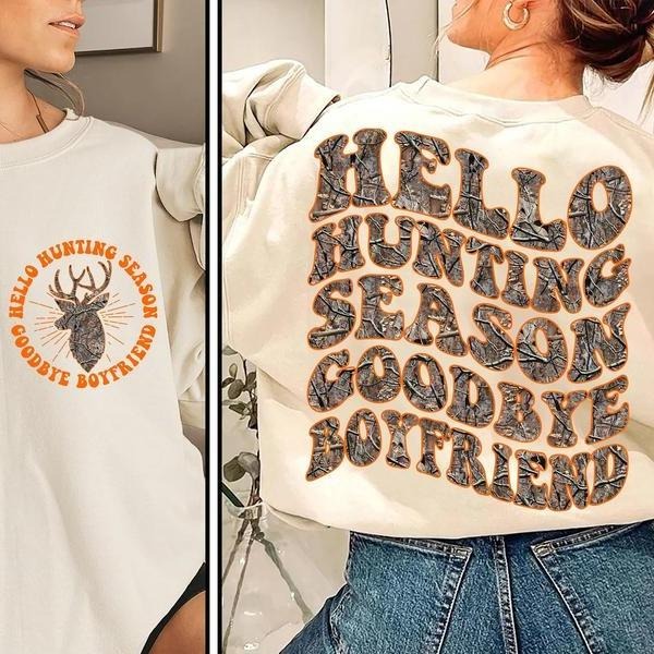 Vintage Retro Hello Hunting Season Goodbye Boyfriend 2 Sides Crewneck Sweater, Camo Girlfriend Shirt