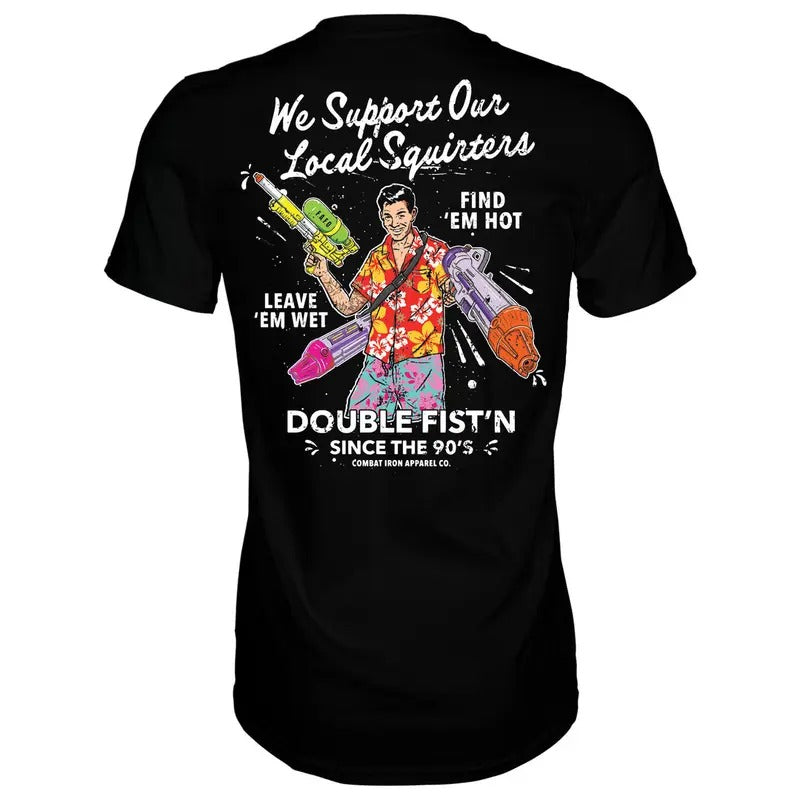 WE SUPPORT OUR LOCAL SQUIRTERS MEN'S T-SHIRT, FUNNY MEME SHIRT