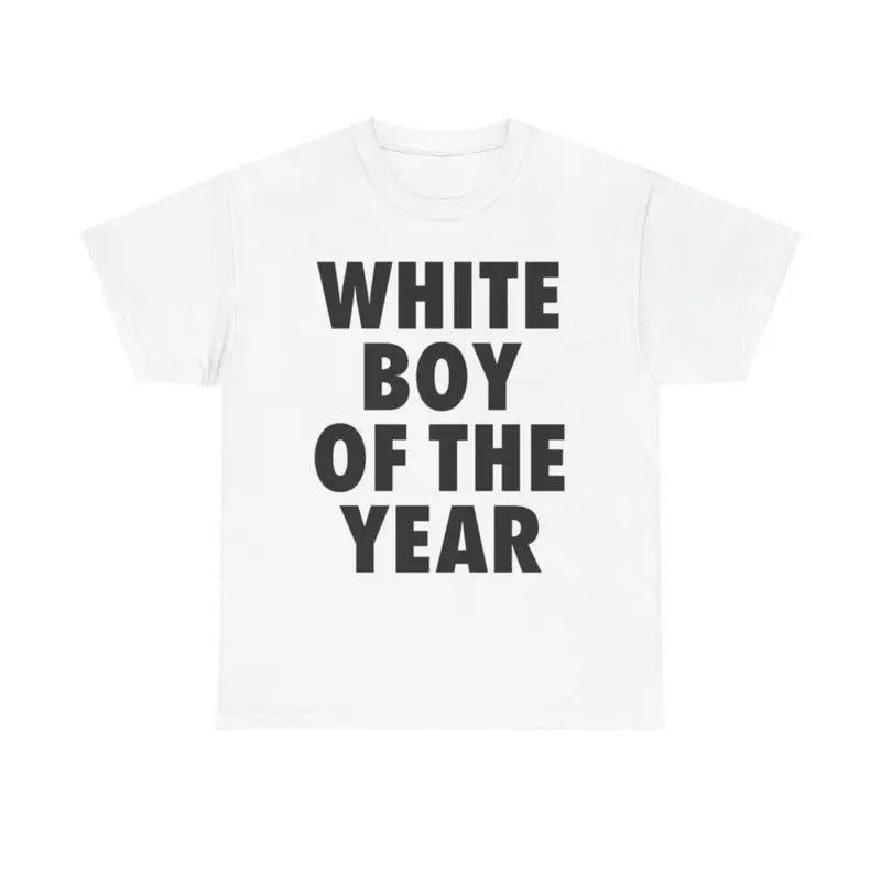 WHITE BOY OF THE YEAR SHIRT Funny Meme Graphic Tee Unisex Heavy Cotton For Men For Women Graphic Tees, Casual Soft Comfy Top for Summer, 90s Clothes