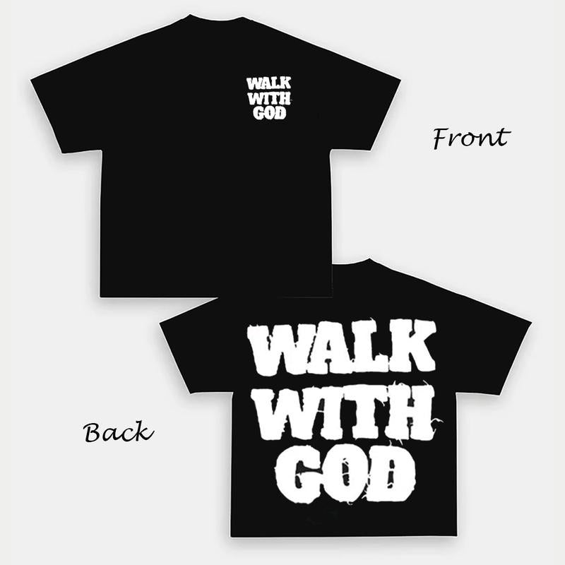 Walk With God Hip Hop Streetwear T-Shirt Unisex Y2k Clothing Vintage Graphic Tees Top Oversized