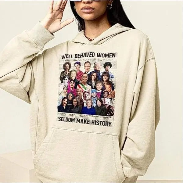 Well-Behave Woman Seldom Make History, Feminist Shirt, Happy New Year Canlendar, Gift for Kamala Supporterstyle{n002}2