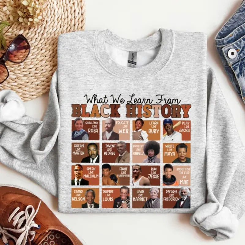 What We Learned From Black History Sweatshirt, Hoodie, T-Shirt, Black History Shirt, Melanin Sweater, Black History Month, African American, Black Pride
