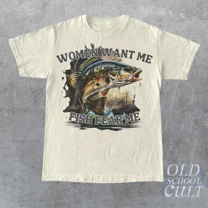 Women Want Me Fish Fear Me Vintage T-Shirt, Retro Drawing T Shirt, Meme T Shirt, Sarcastic T Shirt, Unisex Tee, Fisher Shirt, Fisher Gifts