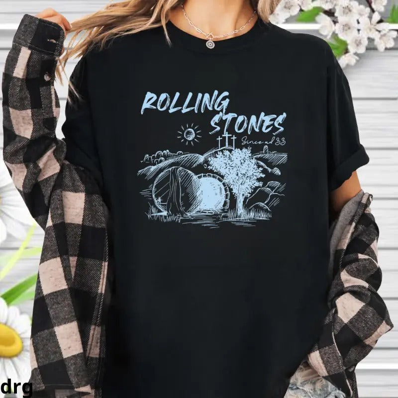 Women's Rolling Stones T-shirt , He Is Risen Sublimation, Easter Christian , Funny Christian Shirt, Front Printed T-Shirt, Perfect Design Tee, country girl stuff, western tops,
