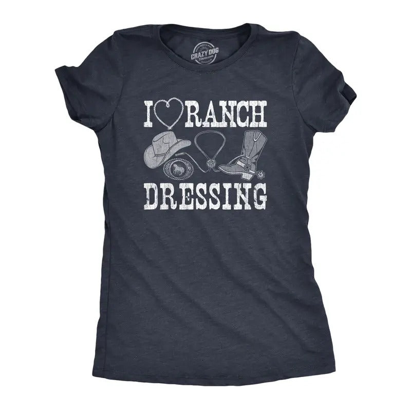 Womens I Heart Ranch Dressing T Shirt Funny Western Cowboy Attire Joke Tee For Ladies Funny Womens T Shirts Cute Slimming Top Comfortable Soft Womenswear Funny Sarcastic Top Women's Novelty Tees Navy -