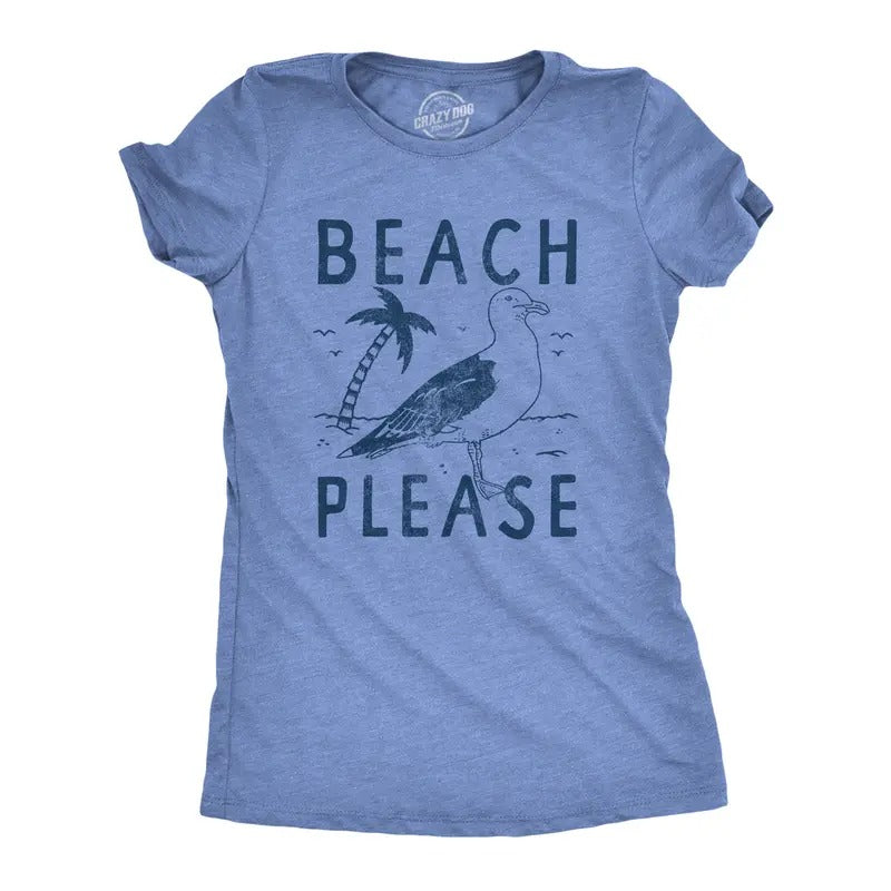Womens Beach Please T Shirt Funny Sarcastic Tropical Seagull Graphic Novelty Tee for Ladies Funny Womens T Shirts Cute Slimming Top Light Blue