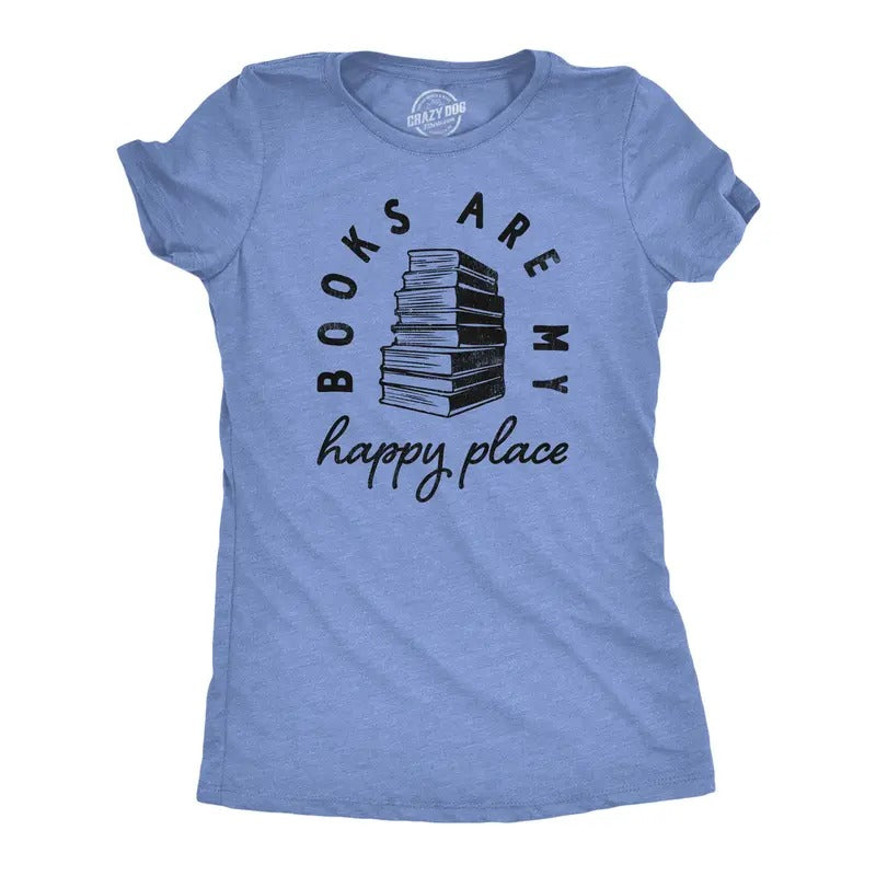 Womens Books Are My Happy Place T Shirt Funny Book Worm Reading Lovers Tee For Ladies Funny Womens T Shirts Cute Slimming Top Comfortable Soft Womenswear Funny Nerd Top Women's Novelty Tees Light Blue