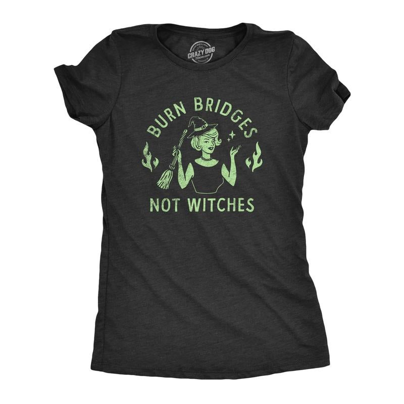 Womens Burn Bridges Not Witches T Shirt Funny Halloween Party Witch Lovers Tee For Ladies Funny Womens T Shirts Cute Slimming Top Comfortable Soft Womenswear Halloween Tops for Women Funny Sarcastic Black -