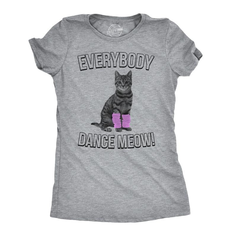 Womens Everybody Dance Meow Funny Cat Mom T Shirt Cute Kitten Tees Funny Womens T Shirts Cute Slimming Top Comfortable Soft Womenswear Music Tops for Women Funny Cat Top Women's Novelty Tees Light Grey