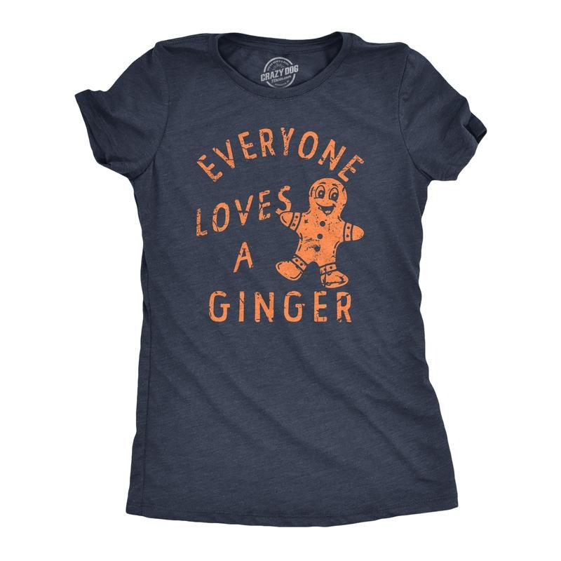 Womens Everyone Loves A Ginger T Shirt Funny Xmas Gingerbread Man Joke Tee For Ladies Funny Womens T Shirts Cute Slimming Top Comfortable Soft Womenswear Christmas Tops for Women Funny Sarcastic Top Navy -