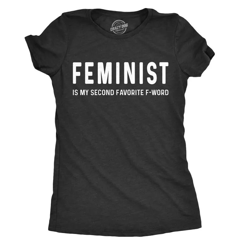 Womens Feminist Is My Second Favorite F-Word T Shirt Funny Protest Tee for Ladies Funny Womens T Shirts Cute Slimming Top Comfortable Black