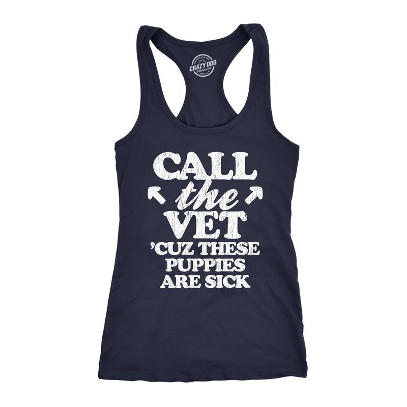 Womens Fitness Tank Call The Vet Cuz These Puppies Are Sick Tanktop Funny Guns Muscles Shirt Funny Racerback Tank Cute Slimming Tank tops comfortable soft top Dog Tank Top for Women Funny Fitness Navy