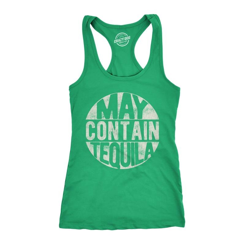 Womens Fitness Tank May Contain Tequila Tanktop Funny Tequila Drinking Racerback Funny Racerback Tank Cute Slimming Tank tops comfortable soft top Cinco De Mayo Tank Top for Women Funny Drinking Green