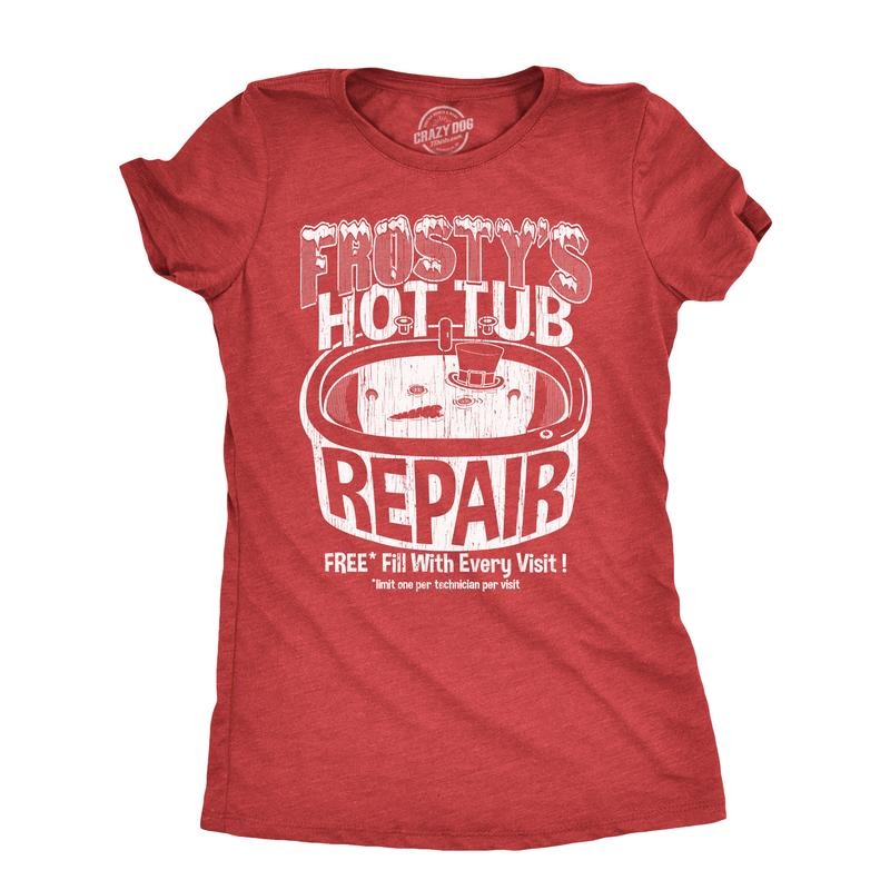 Womens Frostys Hot Tub Repair T Shirt Funny Xmas Season Snowman Service Joke Tee For Ladies Funny Womens T Shirts Cute Slimming Top Comfortable Soft Womenswear Christmas Tops for Women Funny Sarcastic Red -