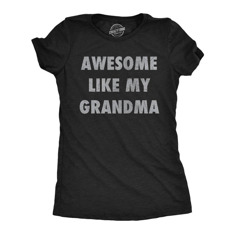 Womens Funny T Shirts Awesome Like My Grandma Sarcastic Grandmother Lovers Graphic Novelty Tee For Ladies Funny Womens T Shirts Cute Slimming Top Comfortable Soft Womenswear Sarcastic Tops for Women Black -