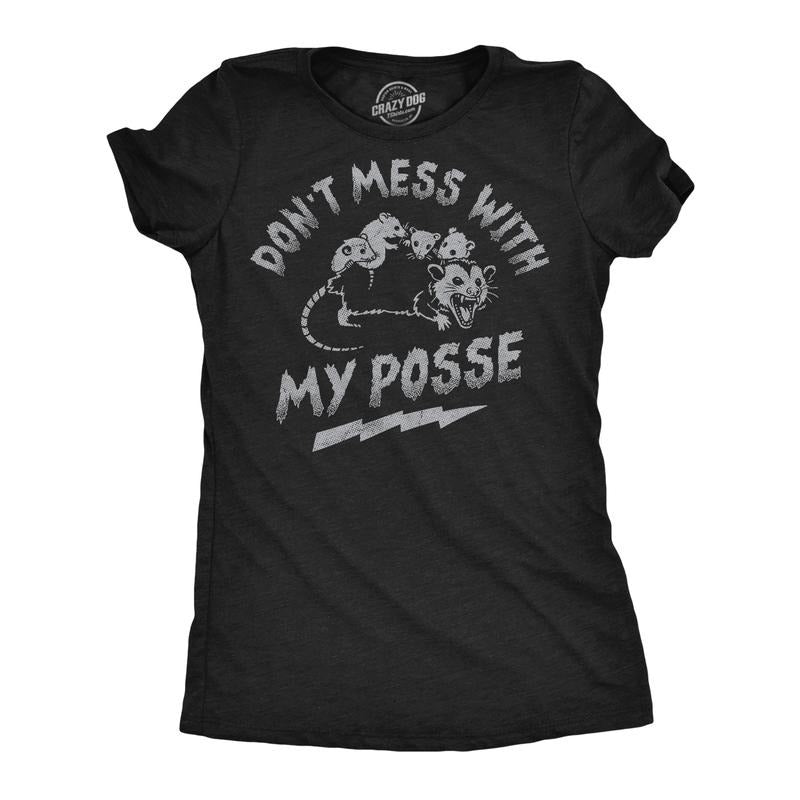 Womens Funny T Shirts Dont Mess With My Posse Sarcastic Possum Graphic Novelty Tee For Ladies Funny Womens T Shirts Cute Slimming Top Comfortable Soft Womenswear Sarcastic Tops for Women Funny Animal Black -