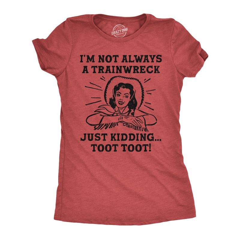 Womens Funny T Shirts Im Not Always A Trainwreck Just Kidding Sarcastic Graphic Novelty Tee For Ladies Funny Womens T Shirts Cute Slimming Top Comfortable Soft Womenswear Funny Sarcastic Top Women's Red -