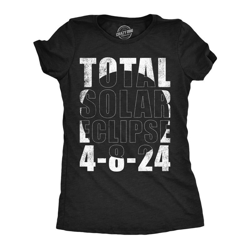 Womens Funny T Shirts Total Solar Eclipse 2024 4 8 24 Graphic Tee For Ladies
