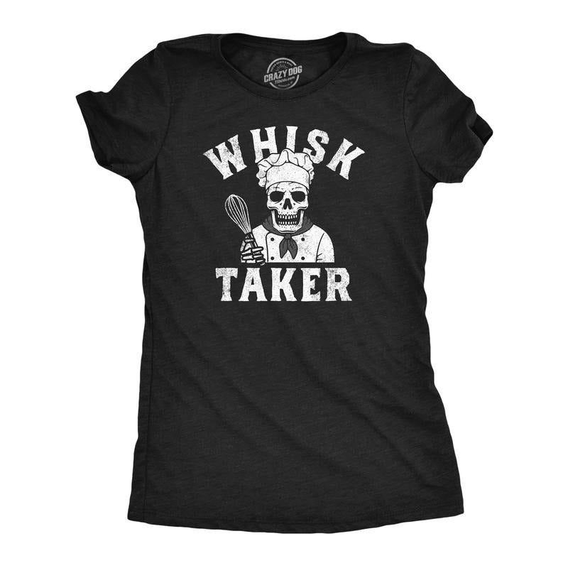 Womens Funny T Shirts Whisk Taker Sarcastic Cooking Graphic Tee for Ladies Funny Womens T Shirts Cute Slimming Top Comfortable Soft Womenswear Halloween Tops for Women Funny Food Top Women's Novelty Black -