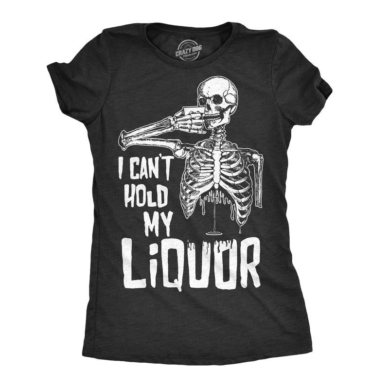 Womens I Cant Hold My Liquor T Shirt Funny Halloween Skeleton Drinking Tee For Ladies Funny Womens T Shirts Cute Slimming Top Comfortable Soft Womenswear Halloween Tops for Women Funny Drinking Top Black -