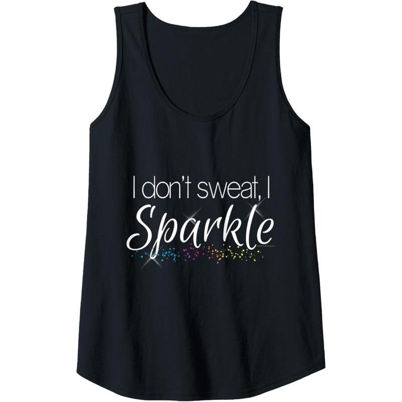 Womens I Dont Sweat I Sparkle Funny Workout Gym Fitness Tank Top Made in USA