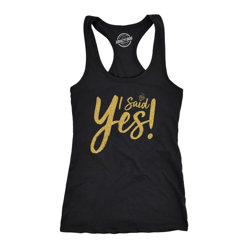 Womens I Said Yes Tank Top Cute Bride Bachelorette Party Tanktop For Ladies Funny Racerback Tank Cute Slimming Tank tops comfortable soft top Funny Proposal Sleeveless Tee Novelty Tank Tops for Women Black