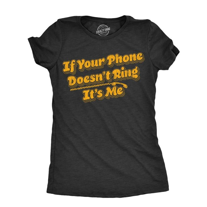 Womens If Your Phone Doesnt Ring Its Me T Shirt Funny Freedom Joke Tee For Ladies Funny Womens T Shirts Cute Slimming Top Comfortable Soft Womenswear Funny Sarcastic T Shirt Women's Novelty T Shirts Black -