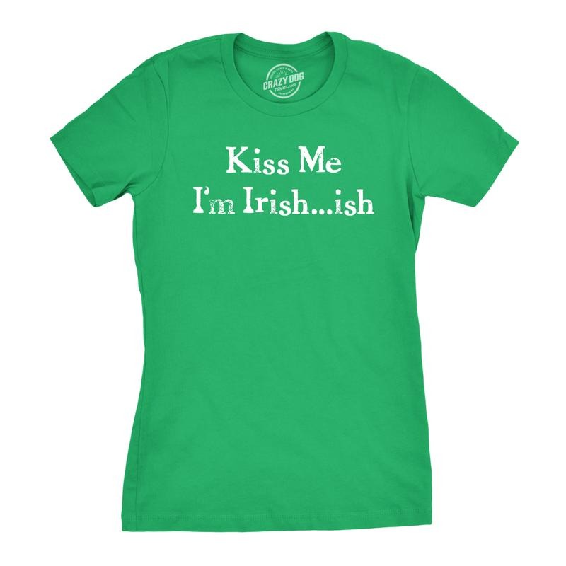Womens Im Irish ish so Kiss Me T Shirt Funny Irish Tee for Saint Patricks Day Funny Womens T Shirts Cute Slimming Top Comfortable Soft Womenswear Saint Patrick's Day Tops for Women Women's Novelty Green
