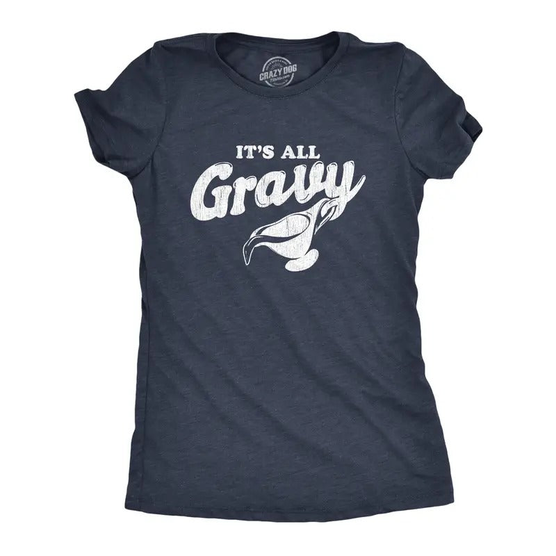 Womens It's All Gravy T Shirt Funny Thanksgiving Dinner Holiday Tee Funny Womens T Shirts Cute Slimming Top Comfortable Soft Womenswear Thanksgiving Tops for Women Funny Food Top Women's Novelty Tees Navy