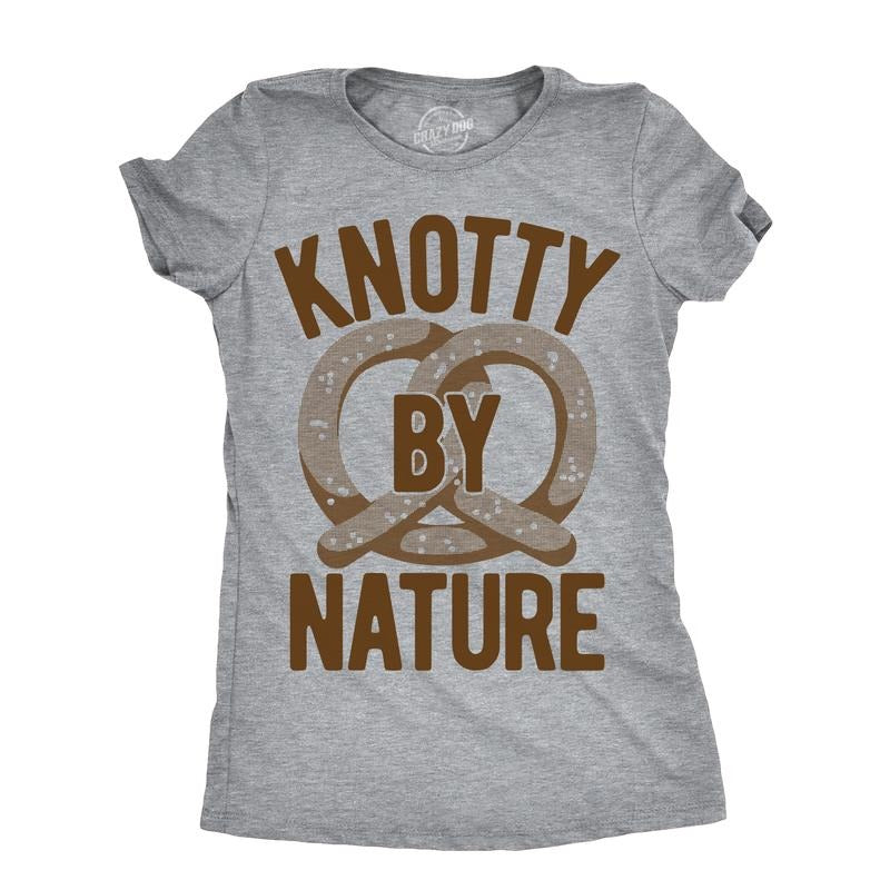 Womens Knotty By Nature T Shirt Funny Salted Soft Pretzel Joke Tee For Ladies Funny Womens T Shirts Cute Slimming Top Comfortable Soft Womenswear Sarcastic T Shirt for Women Funny Food T Shirt Women's Light Grey