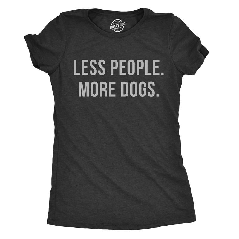 Womens Less People More Dogs T shirt Funny Pet Puppy Mom Lover Tee For Ladies Funny Womens T Shirts Cute Slimming Top Comfortable Soft Womenswear Introvert Tops for Women Funny Dog Top Women's Novelty Black