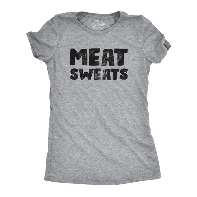 Womens Meat Sweats T Shirt Funny Sweaty Protein Lovers Joke Tee For Ladies Funny Womens T Shirts Cute Slimming Top Comfortable Soft Womenswear Sarcastic T Shirt for Women Funny Food T Shirt Women's Light Grey
