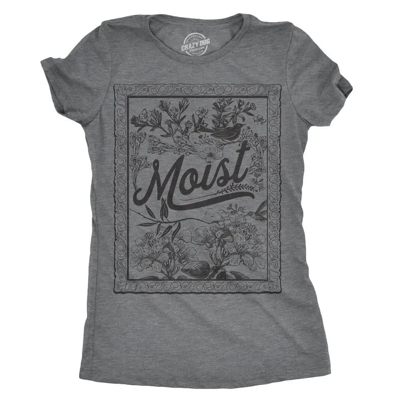 Womens Moist Floral Print T Shirt Funny Gross Word Tee Funny Womens T Shirts Cute Slimming Top Comfortable Soft Womenswear Women's Novelty Tees Dark Grey