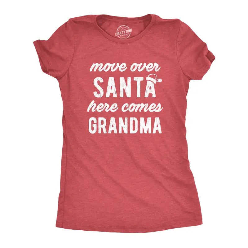 Womens Move Over Santa Here Comes Grandma T Shirt Funny Grandmother Graphic Novelty Tee Funny Womens T Shirts Cute Slimming Top Comfortable Soft Womenswear Christmas Tops for Women Funny Grandma Top Red