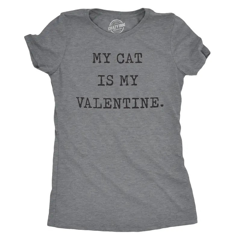 Womens My Cat Is My Valentine T Shirt Cute Adorable Kitty Pet Lover Tee for Ladies Funny Womens T Shirts Cute Slimming Top Comfortable Soft Womenswear Love Tops for Women Funny Cat Top Women's Novelty Dark Grey