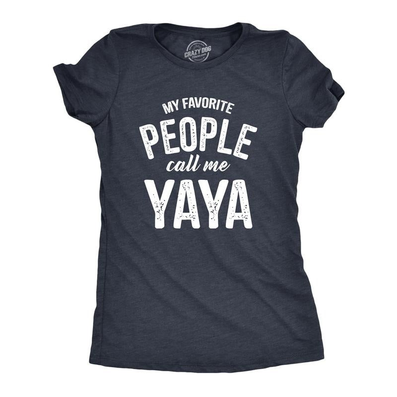 Womens My Favorite People Call Me Yaya T Shirt Funny Cute Grandma Text Tee for Ladies Funny Womens T Shirts Cute Slimming Top Navy