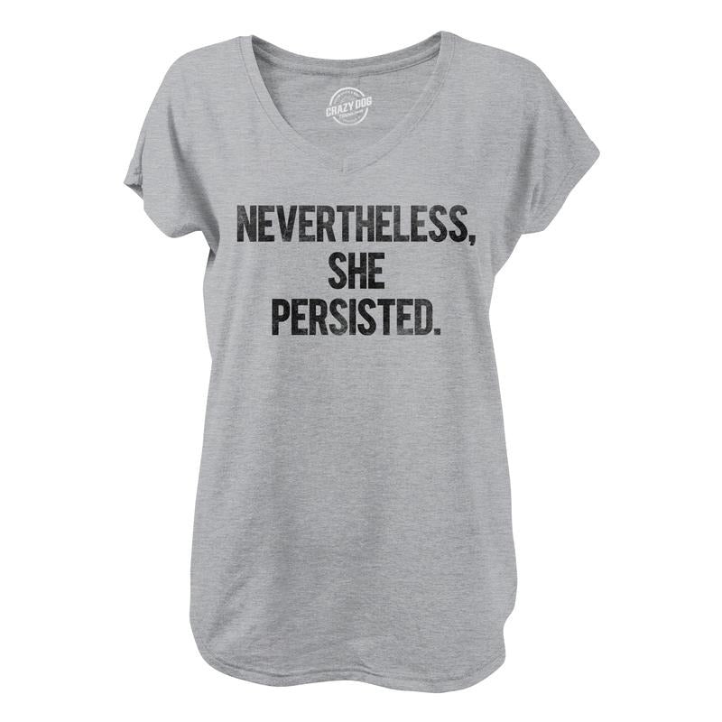 Womens Nevertheless She Persisted V-Neck Cool Motivational Text Shirt For Ladies Funny Shirts for Women Funny Political Women's Novelty T Shirts Light Grey